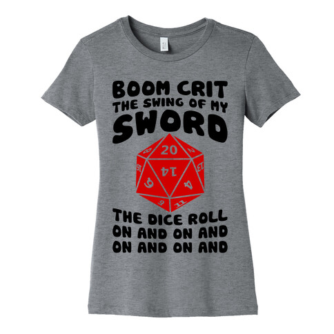 Boom, Crit, The Swing Of My Sword Womens T-Shirt