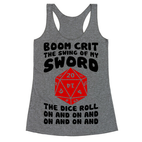 Boom, Crit, The Swing Of My Sword Racerback Tank Top