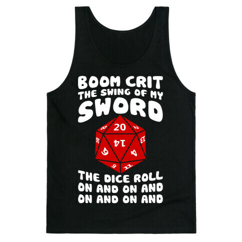 Boom, Crit, The Swing Of My Sword Tank Top