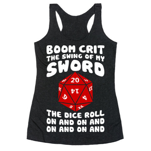 Boom, Crit, The Swing Of My Sword Racerback Tank Top