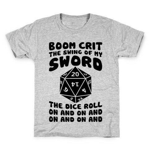 Boom, Crit, The Swing Of My Sword Kids T-Shirt