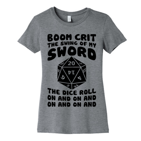 Boom, Crit, The Swing Of My Sword Womens T-Shirt