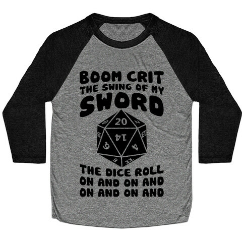 Boom, Crit, The Swing Of My Sword Baseball Tee