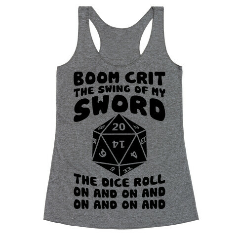 Boom, Crit, The Swing Of My Sword Racerback Tank Top