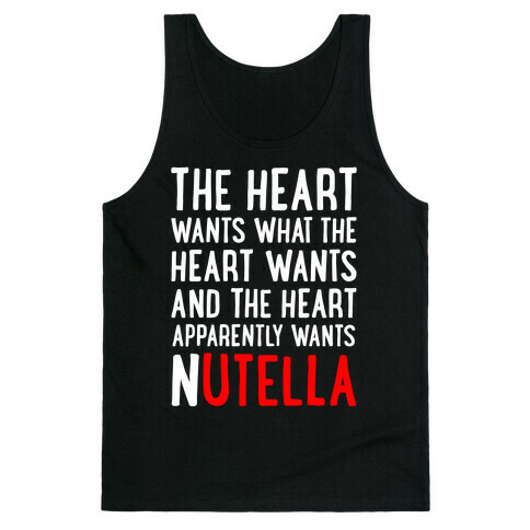 The Heart Wants Nutella Tank Top