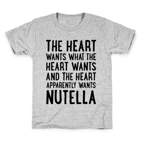 The Heart Wants Nutella Kids T-Shirt