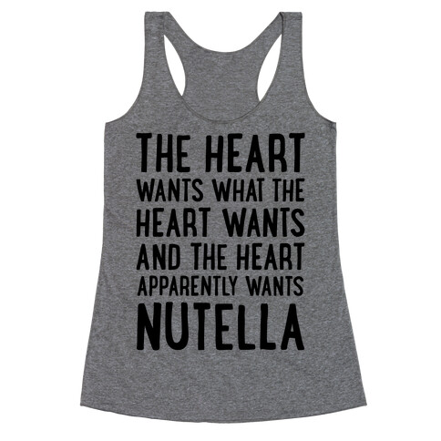 The Heart Wants Nutella Racerback Tank Top