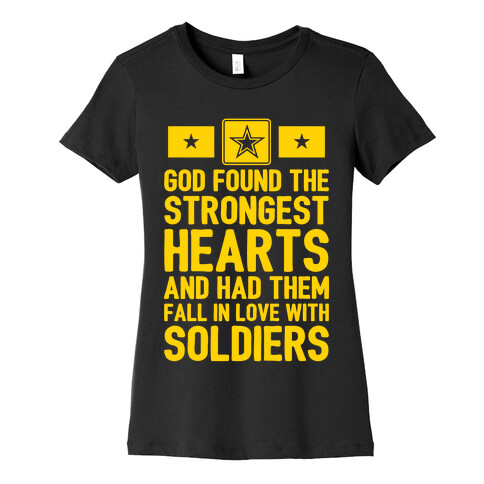 God Found The Strongest Hearts (Army) Womens T-Shirt