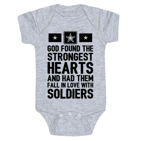 God Found The Strongest Hearts (Army) Baby One-Piece