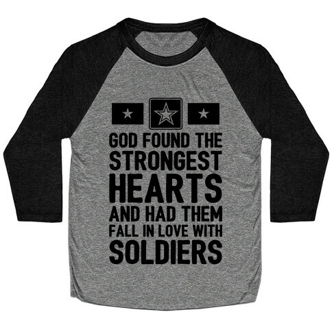 God Found The Strongest Hearts (Army) Baseball Tee