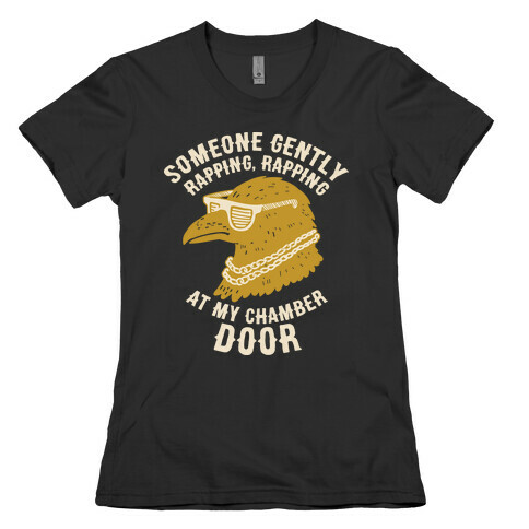 Someone Gently Rapping At My Door Womens T-Shirt