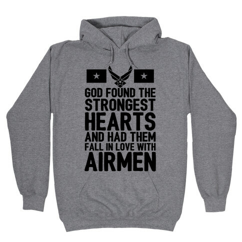 God Found The Strongest Hearts (Air Force) Hooded Sweatshirt