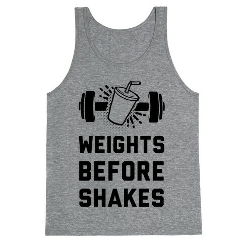 Weights Before Shakes Tank Top