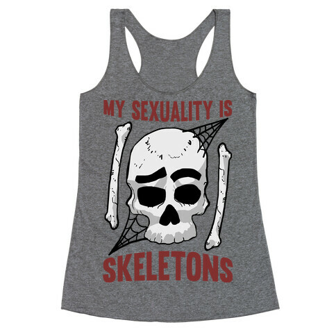 My Sexuality Is Skeletons Racerback Tank Top