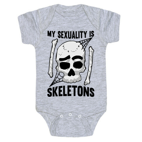 My Sexuality Is Skeletons Baby One-Piece