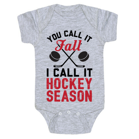 You Call It Fall I Call It Hockey Season Baby One-Piece