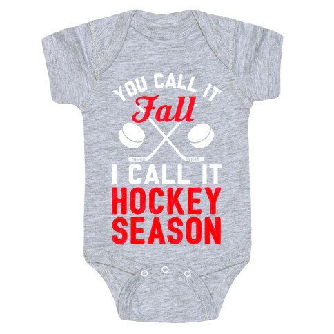 You Call It Fall I Call It Hockey Season Baby One-Piece