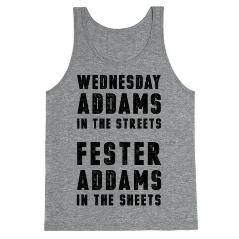 Wednesday Addams In The Streets Fester Addams In The Sheets Tank Top