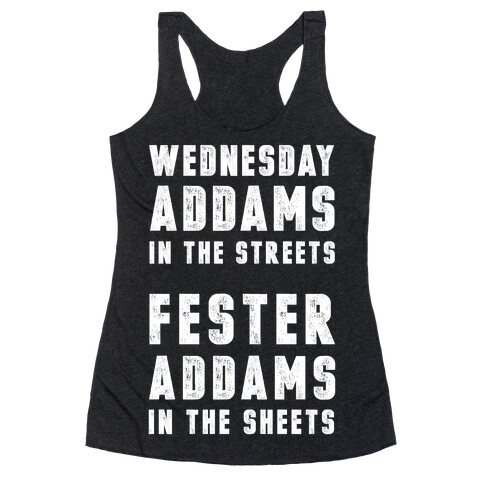 Wednesday Addams In The Streets Fester Addams In The Sheets Racerback Tank Top