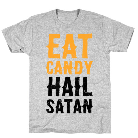 Eat Candy Hail Satan T-Shirt