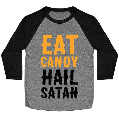 Eat Candy Hail Satan Baseball Tee