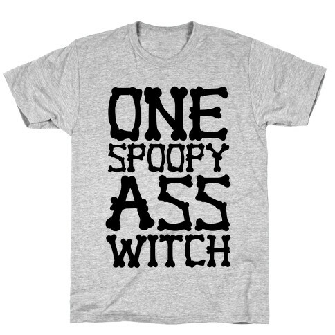 One Spoopy Ass Witch T-Shirt