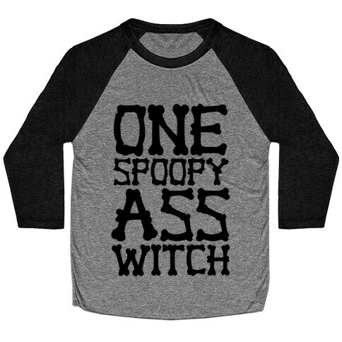 One Spoopy Ass Witch Baseball Tee