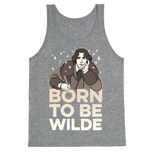 Born To Be Wilde Tank Top