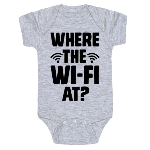 Where The Wi-Fi At? Baby One-Piece