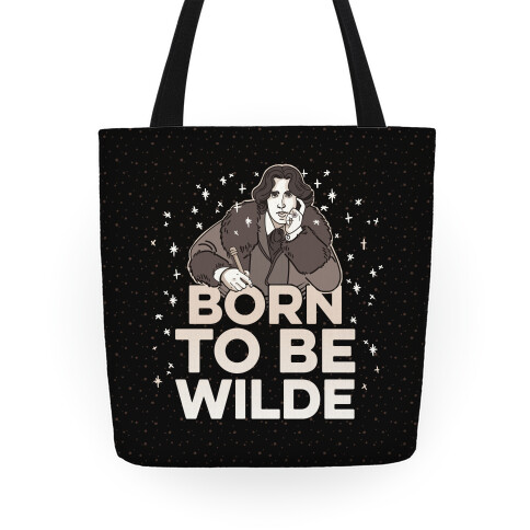 Born To Be Wilde Tote