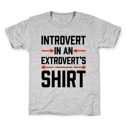 Introvert In An Extrovert's Shirt Kids T-Shirt