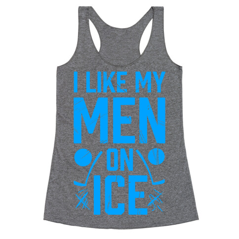 I Like My Men on Ice Racerback Tank Top