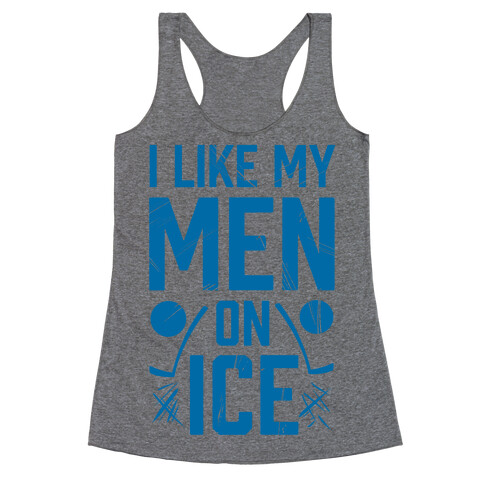 I Like My Men on Ice Racerback Tank Top