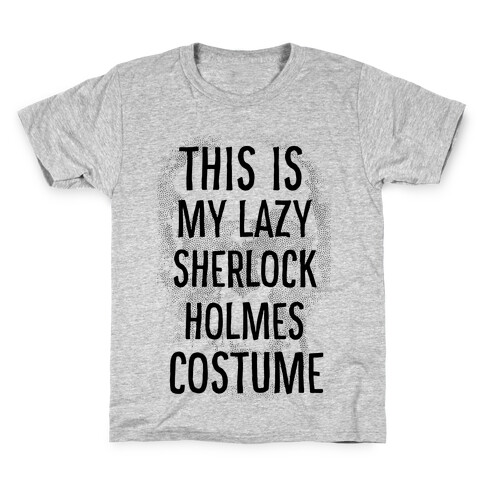 Lazy Sherlock Holmes Costume Kids T-Shirt