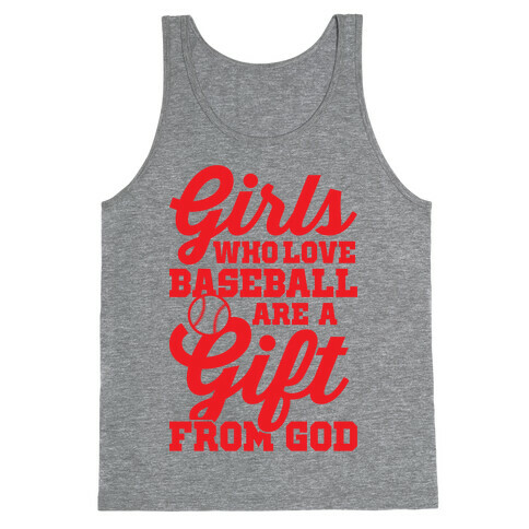 Girls Who Love Baseball Are A Gift From God Tank Top