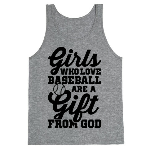 Girls Who Love Baseball Are A Gift From God Tank Top