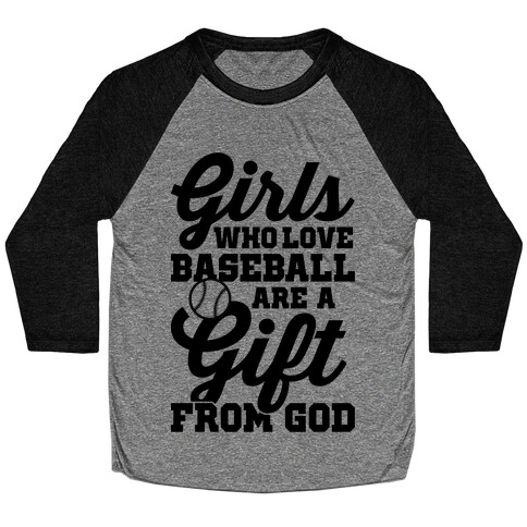 Girls Who Love Baseball Are A Gift From God Baseball Tee