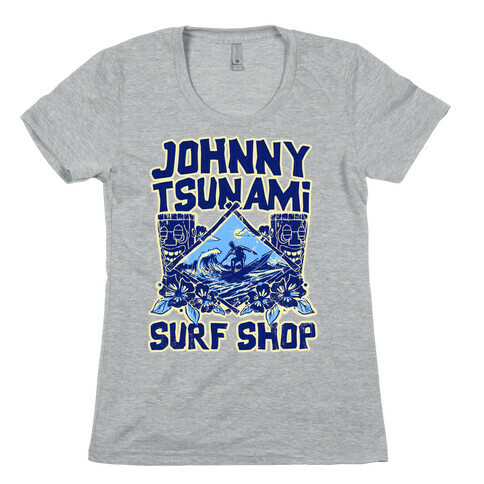 Johnny Tsunami Surf Shop Womens T-Shirt