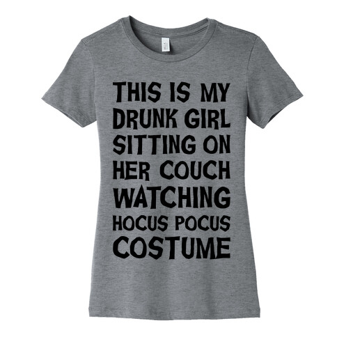 Drunk Girl Sitting On Her Couch Watching Hocus Pocus Costume Womens T-Shirt