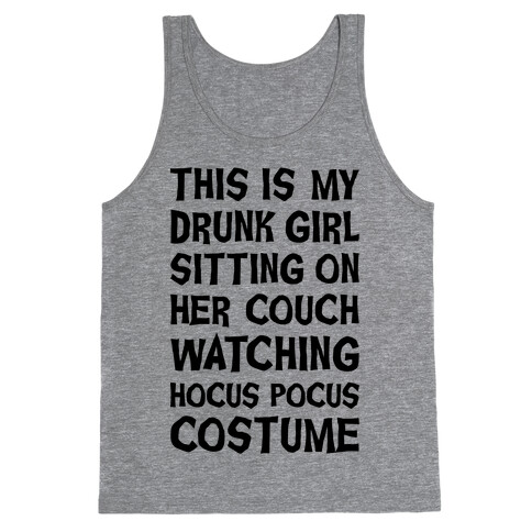 Drunk Girl Sitting On Her Couch Watching Hocus Pocus Costume Tank Top