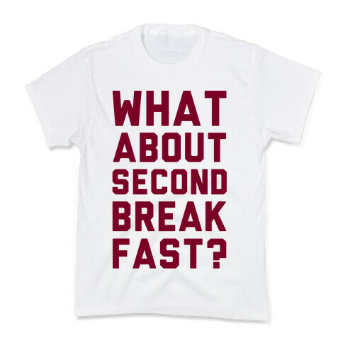 What About Second Breakfast? Kids T-Shirt
