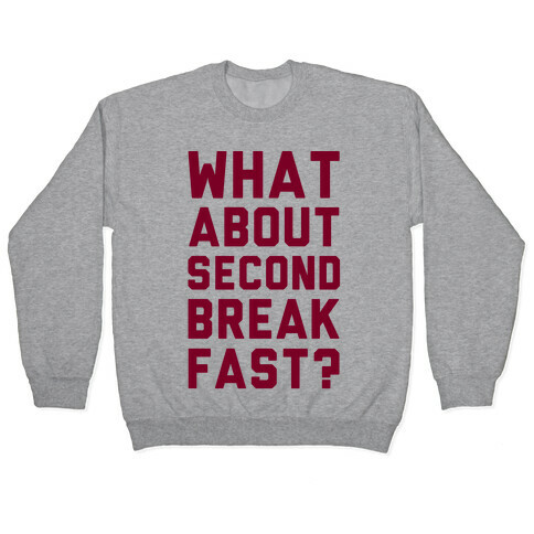 What About Second Breakfast? Pullover