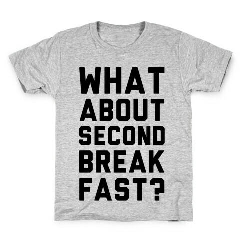 What About Second Breakfast? Kids T-Shirt