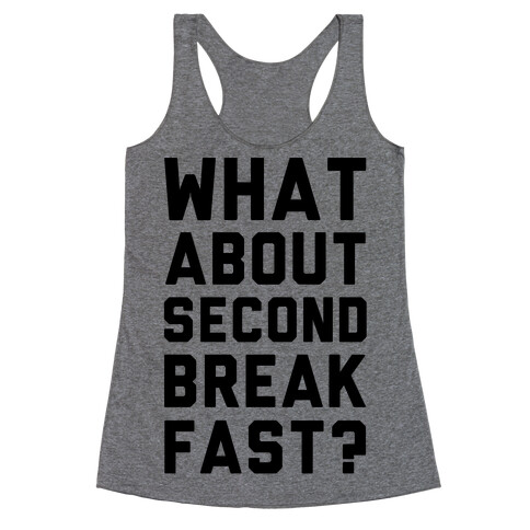 What About Second Breakfast? Racerback Tank Top