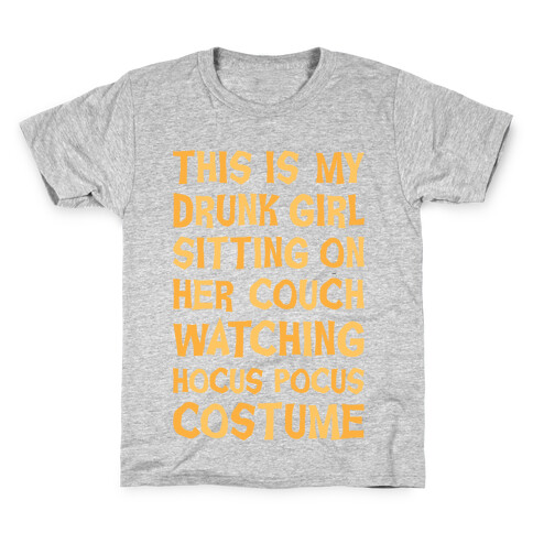 Drunk Girl Sitting On Her Couch Watching Hocus Pocus Costume Kids T-Shirt