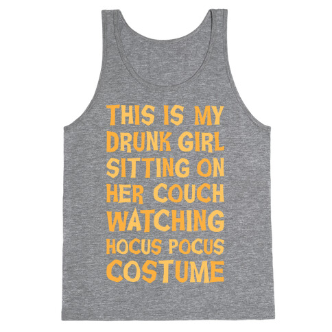 Drunk Girl Sitting On Her Couch Watching Hocus Pocus Costume Tank Top