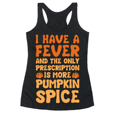 Pumpkin Spice Fever Racerback Tank Top
