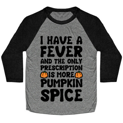 Pumpkin Spice Fever Baseball Tee