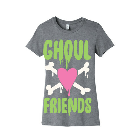 Ghoul Friends Womens T-Shirt