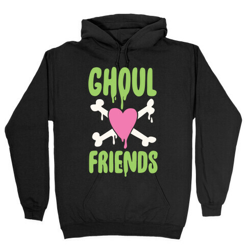 Ghoul Friends Hooded Sweatshirt